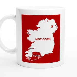 County Cork Irish mug, funny irish coffee mug, Irish tea cup, funny gift from cork, birthday gift mug from Ireland, Irish Christmas Gift cup image 1