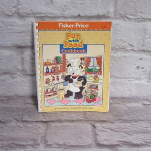 Vintage 1989 Fisher Price Fun With Food Spiral Bound Cookbook