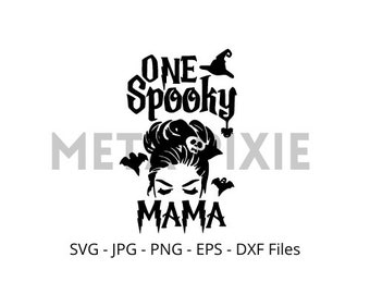 One Spooky Mama SVG - PNG - JPG - Téléchargement numérique - Couper le fichier