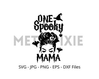 One Spooky Mama SVG - PNG - JPG -  Digital Download - Cut File