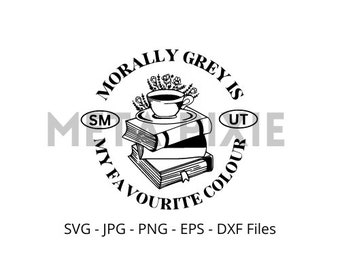 Morally grey is my favourite colour SVG - PNG - JPG -  Digital Download - Cut File