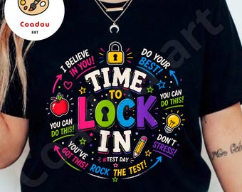 Time To Lock In PNG, Test Day Motivation PNG, Student Encouragement Design, Back To School PNG, Teacher Gift, Exam Motivation Quote Digital