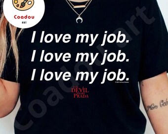 I Love My Job PNG, Funny Office Quote PNG, Boss Babe Humor Design, Sarcastic Work Meme, Fashion Inspired Quote, Digital Download