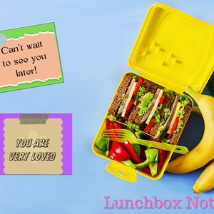 May include: A yellow lunchbox with sandwiches, red bell peppers, and green peppers. Two bananas and a small jar are next to the lunchbox. Two notes say "Can't wait to see you later!" and "YOU ARE VERY LOVED". The text "Lunchbox Notes" is at the bottom.