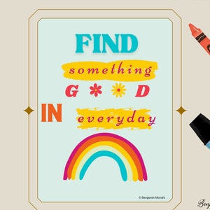 Find Something Good in Everyday Print - Motivational Poster Positivity Decor - Kids Playroom Classroom Home Decor