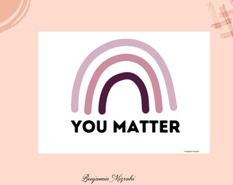 You Matter Rainbow Poster – Inspirational Classroom Decor (Digital Download)