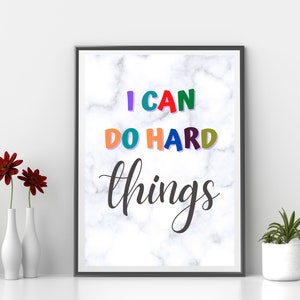 I Can Do Hard Things Wall Art - Inspirational Quote Home Decor - Success Wall Art Printable