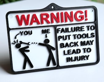 Funny Warning Sign: 'Failure to Put tools back May Lead to Injury' Caution Sign, Trespassing Sign, Man Cave, Novelty Gift, Toolbox, Tools