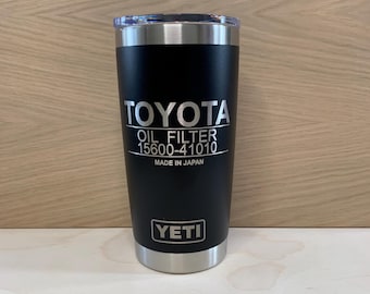 Yeti 20oz Rambler Cup Toyota Oil Filter 1560-41010, Laser Engraved, Mis-engraved, Discounted, Yeti Rambler with Mag-slide lid