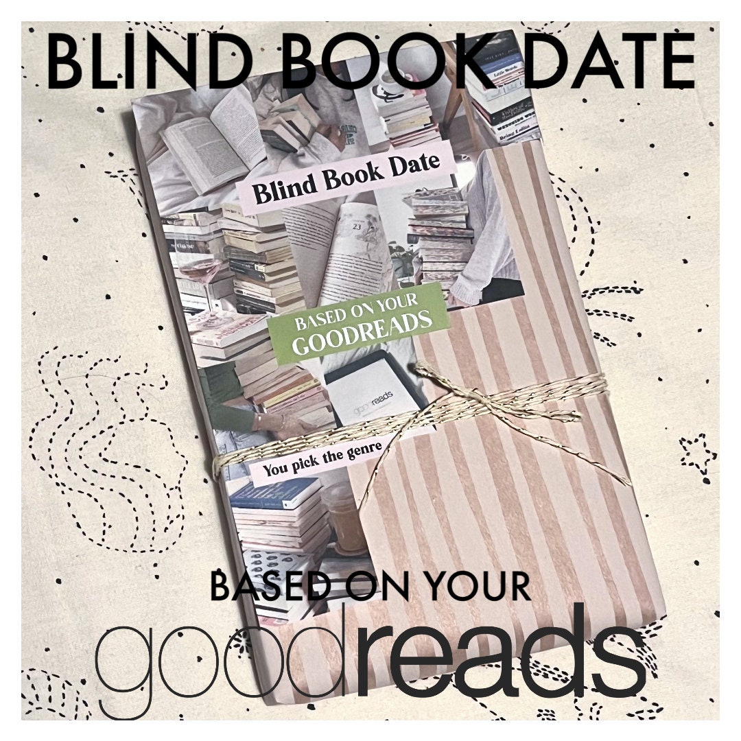 BLIND BOOK DATE Based on Your Goodreads New Paperback or Hardcover