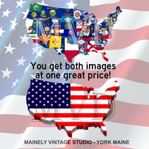 Op de afbeelding: Een kaart van de Verenigde Staten van Amerika met de vlag van elke staat weergegeven in de vorm van de staat. De kaart is gesuperponeerd op een golvende Amerikaanse vlag achtergrond. De tekst "You get both images at one great price!" wordt onder de kaart weergegeven. De tekst "MAINELY VINTAGE STUDIO - YORK MAINE" wordt onderaan de afbeelding weergegeven.