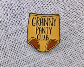 Granny panty club pin, feminist pin, woman rights, girl power, equality, minority, LGBTQ, supportive pin.