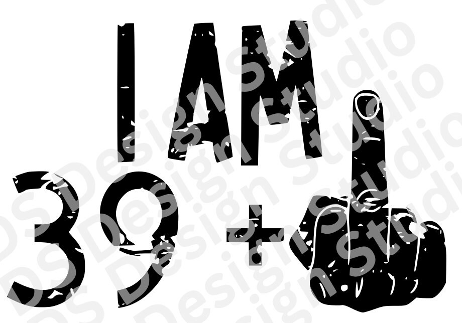I Am 39 Middle Finger Distressed Design 40&rsquo;s Birthday - Etsy