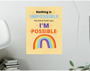 Nothing is Impossible the word itself says I'm Possible, PTO Posters, School Poster, Digital Download, Print Ready