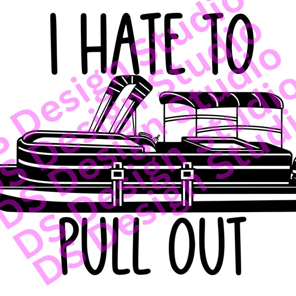 I Hate Pulling Out Boat Svg Etsy