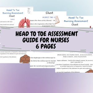 Head To Toe Assessment 6 pages for Nurses and Nursing Students - Cheat sheet, study guide