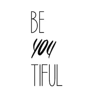 Be YOU tiful