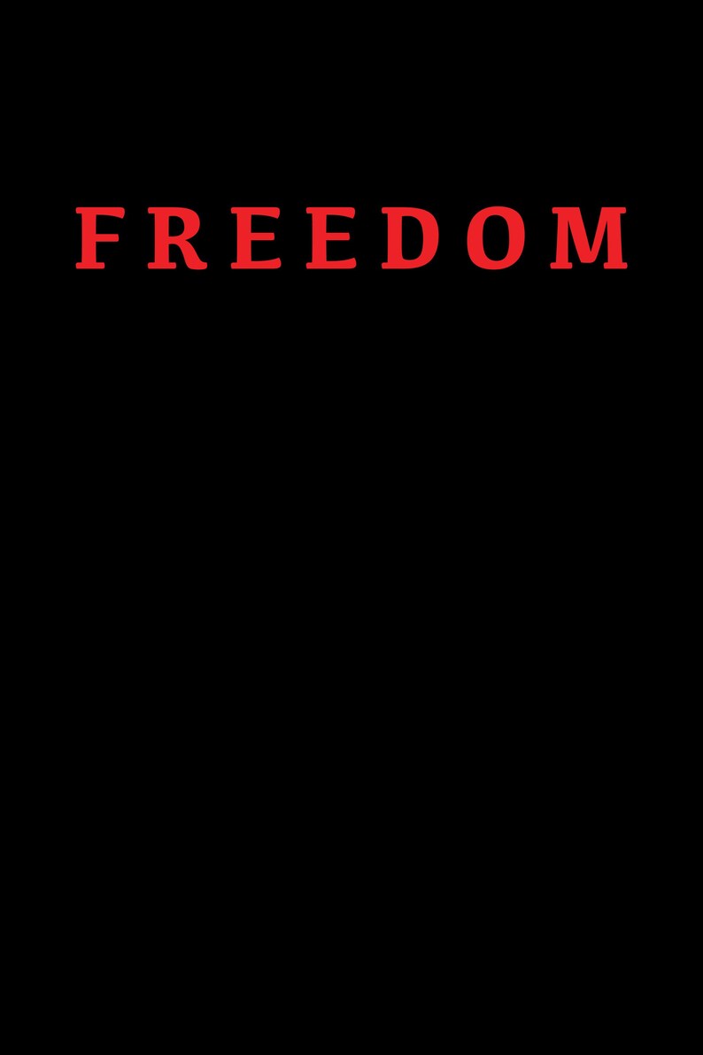 K&ouml;nnte beinhalten: Das Wort "FREEDOM" steht in fetten, roten Gro&szlig;buchstaben auf einem einfarbigen schwarzen Hintergrund. Der Text ist zentriert, was einen starken Kontrast und eine klare Botschaft erzeugt.