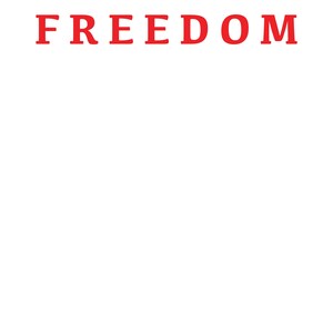 K&ouml;nnte beinhalten: Das Wort "FREEDOM" steht in fetten, roten Gro&szlig;buchstaben auf einem schlichten wei&szlig;en Hintergrund. Der Text ist zentriert und nimmt den oberen Teil des Bildes ein.