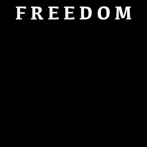 K&ouml;nnte beinhalten: Schwarzer Hintergrund mit dem wei&szlig;en Wort "FREEDOM" in einer fetten, serifenlosen Schriftart. Der Text ist zentriert und nimmt einen wesentlichen Teil des Bildes ein, wodurch ein einfaches, aber wirkungsvolles Design entsteht.