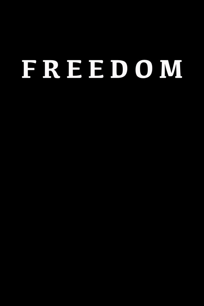 K&ouml;nnte beinhalten: Schwarzer Hintergrund mit dem wei&szlig;en Wort "FREEDOM" in einer fetten, serifenlosen Schriftart. Der Text ist zentriert und nimmt einen wesentlichen Teil des Bildes ein, wodurch ein einfaches, aber wirkungsvolles Design entsteht.