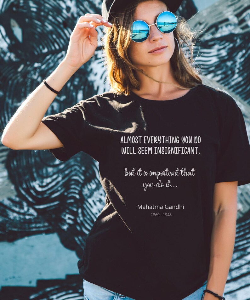 Mahatma Gandhi, Inspiring Quotes T-shirt, Comfort Colors 1717 ...