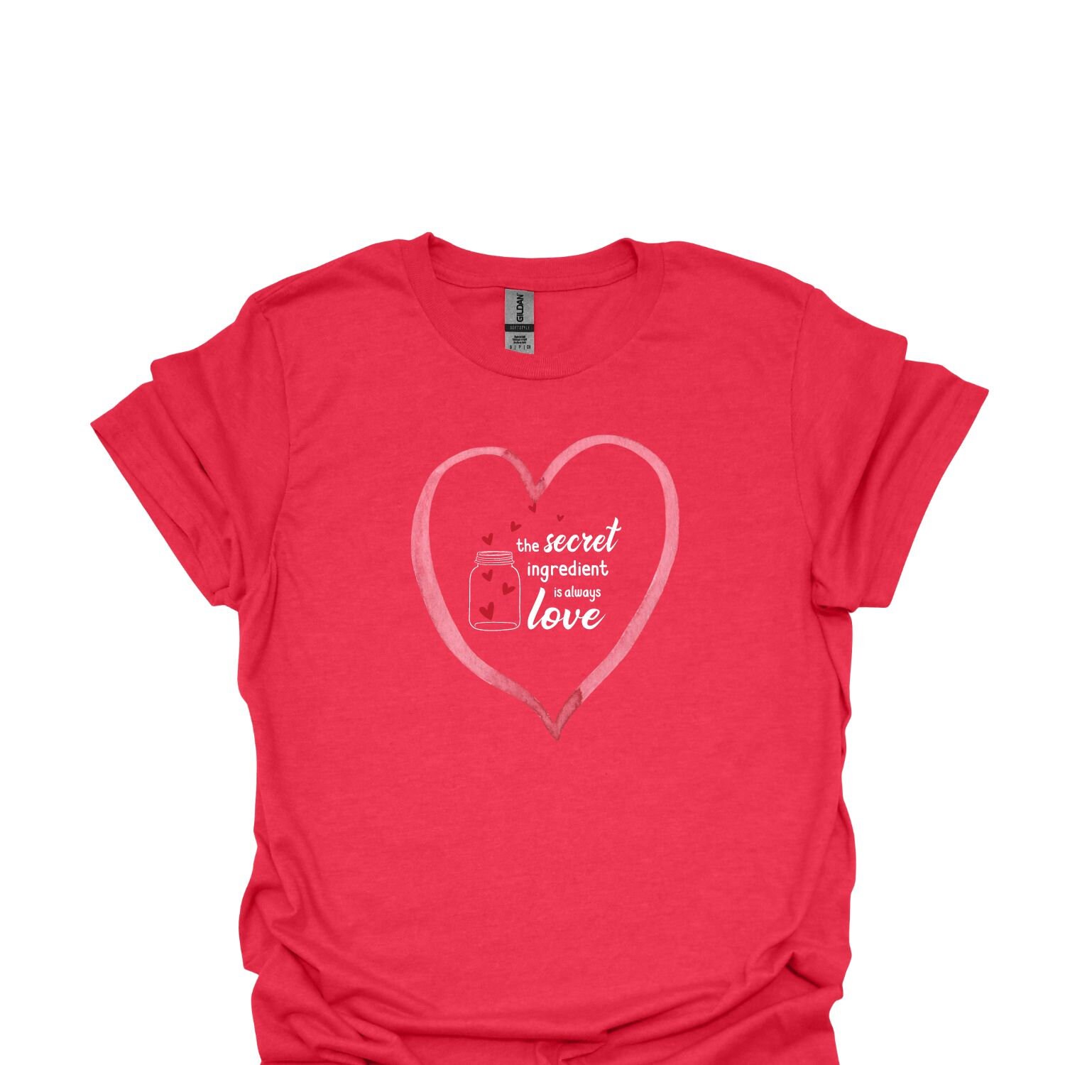 T-shirt - the Secret Ingredient is Always Love With Heart Design