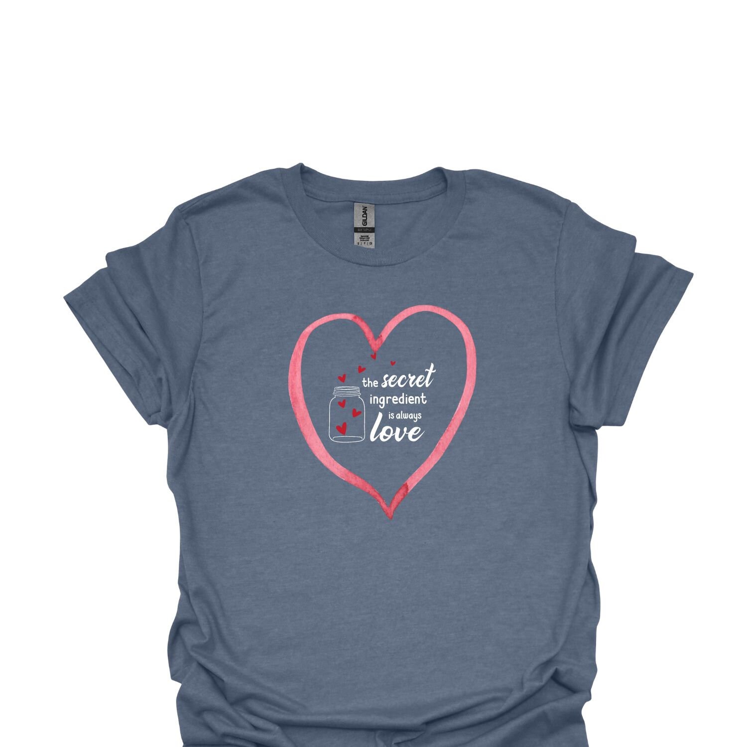 T-shirt - the Secret Ingredient is Always Love With Heart Design