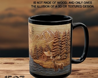 May include: A 15oz black ceramic mug with a wood-grain design featuring a cabin in the woods, mountains, a river, and a deer. The text "***THIS MUG HAS A FLAT, SMOOTH SURFACE, IS NOT MADE OF WOOD, AND ONLY GIVES THE ILLUSION OF A 3D OR TEXTURED DESIGN." is printed on the mug.
