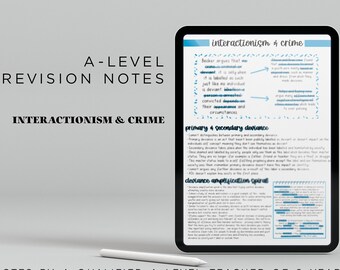 May include: A-level revision notes on interactionism and crime. The notes are digital and include a diagram and text about primary and secondary deviance, and deviance amplification spiral. The notes are by a qualified A-level teacher of 8 years.