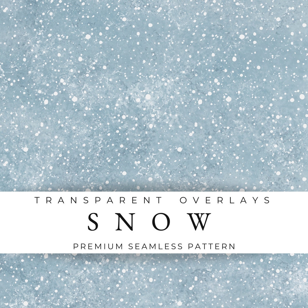 6 Snow Seamless Patterns: Falling Snow Transparent Overlays (PNG) - Etsy
