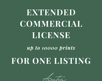 May include: A dark green background with white text that reads "EXTENDED COMMERCIAL LICENSE" and "up to 10000 prints FOR ONE LISTING". The signature "Anantini" is at the bottom.