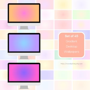45 Gradient Desktop Wallpapers | Pastel, colorful set of aesthetic backgrounds for computers, laptops & desktops | high-quality digital