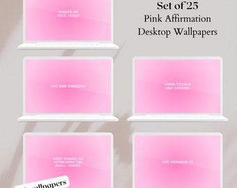25 Pink Affirmation/Motivational Desktop Wallpapers | Pink Positive Quote Background | High-quality digital download for Macs/PC