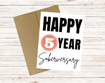 Happy 5 Year Soberversary| Sobriety Card| Recovery Card| Sober Milestone