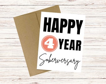 Happy 4 Year Soberversary| Sobriety Card| Recovery Card| Sober Milestone