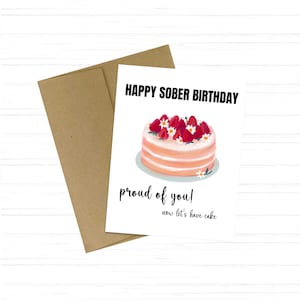 Joyeux anniversaire sobre Fier de vous, maintenant, mangeons du gâteau | Carte Sobriété| Carte de récupération