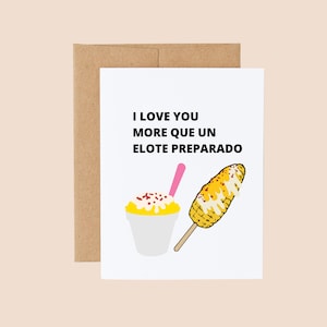 Carte d'amour | Carte espagnole| Carte d'amour| Je t'aime plus que un elote preparado