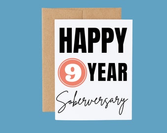 Happy 9 Year Soberversary| Sobriety Card| Recovery Card| Sober Milestone