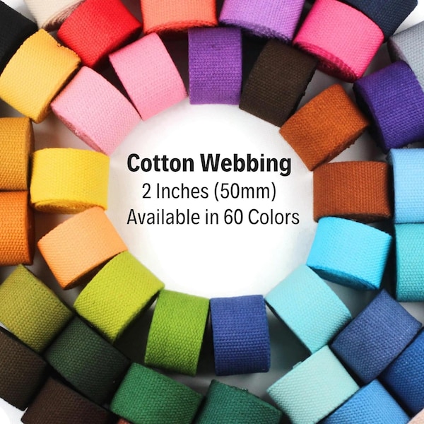 2 Inches (50mm) Cotton Webbing, Available in 60 Solid colors, 50mm wide webbing, Heavy Webbing for craft supplies,