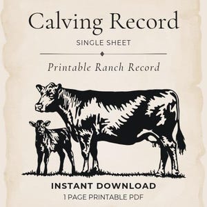 Peut inclure: Un document imprimable intitul&eacute; Calving Record Single Sheet Printable Ranch Record avec une illustration en noir et blanc d'une vache et d'un veau sur l'herbe. Le texte Instant Download 1 Page Printable PDF figure en bas.