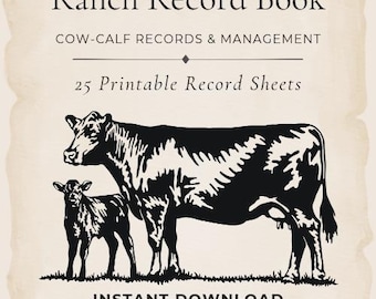 May include: A Ranch Record Book printable document featuring a black illustration of a cow and calf on a cream background. Text includes Ranch Record Book, COW-CALF RECORDS & MANAGEMENT, 25 Printable Record Sheets, INSTANT DOWNLOAD, and US LETTER SIZE 8.5 x 11 IN.