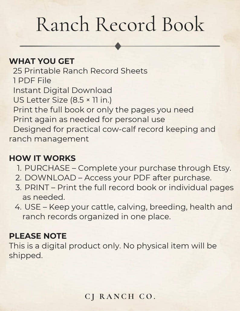 May include: A digital Ranch Record Book document featuring 25 printable sheets in US Letter size 8.5 x 11 inches. The text outlines the contents, including a PDF file for cow-calf record keeping, instructions for download, and printing.