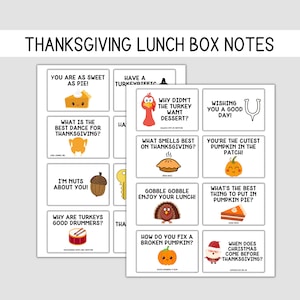 May include: A set of printable Thanksgiving lunchbox notes with fun Thanksgiving-themed illustrations and puns. The notes include phrases like "You are as sweet as pie!" and "Why didn't the turkey want dessert?"