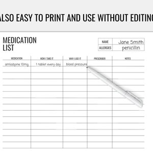 May include: A printable medication list with columns for medication, how to take it, why you use it, prescriber, and notes. The list includes a sample entry for amlodipine 10mg, taken 1 tablet every day for blood pressure. The top of the page includes a space for name and allergies, with the sample name Jane Smith and allergy penicillin.