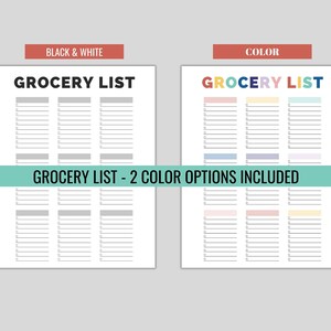May include: Two grocery list templates are shown, one in black and white and the other in color. The color version has a rainbow-colored "GROCERY LIST" title. Both templates have check boxes and lines for writing. The text "GROCERY LIST - 2 COLOR OPTIONS INCLUDED" is also present.