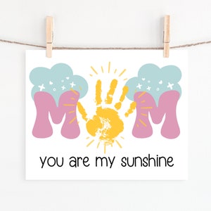 Mother&#39;s Day Handprint Gift Art, Printable Handprint Art for Kids, You Are My Sunshine, Preschool Handprint Craft Printable