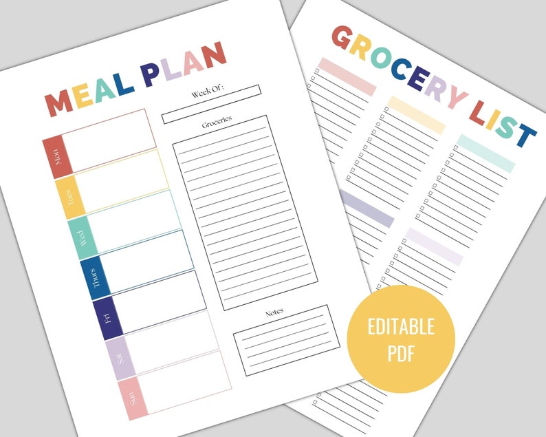 May include: Two white sheets of paper with colorful text and designs. One sheet says "MEAL PLAN" and has boxes for each day of the week. The other says "GROCERY LIST" with checklist lines. A yellow circle says "EDITABLE PDF".