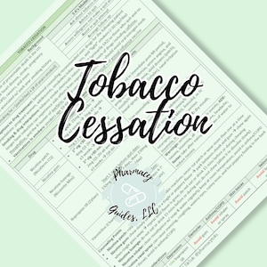 May include: A white and blue chart with the title "Tobacco Cessation" and a table listing different medications and their dosages for quitting smoking. The chart also includes information about counseling points and warnings.