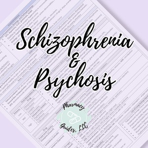 May include: A detailed pharmacology guide for schizophrenia and psychosis, featuring common symptoms, negative signs, and drug information. The document includes a list of medications, dosages, and potential side effects, all presented on a light purple background.